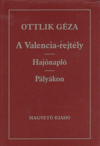 Ottlik Géza: A Valenciai rejtély könyvének borítója