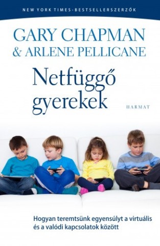 Garry Chapman: Netfüggő gyerekek - könyvborító